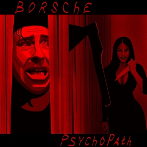 Обложка для BORSCHE - Psychopath