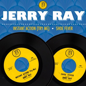 Обложка для Jerry Ray - Instant Action (Try Me)