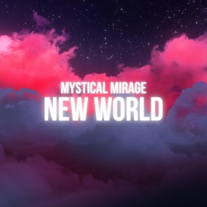 Обложка для Mystical Mirage - New World