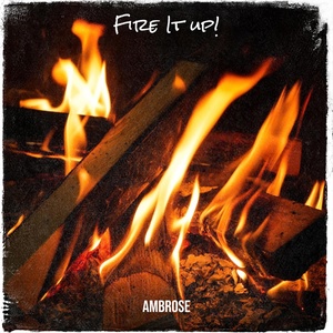 Обложка для Ambrose - Fire It up!