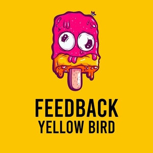 Обложка для yellow bird - Feedback