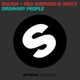 Обложка для Sultan + Ned Shepard feat. Max'C - Ordinary People (feat. Max'C)