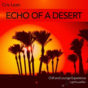 Обложка для Cris Lean, RickyJam - Echo of the Desert