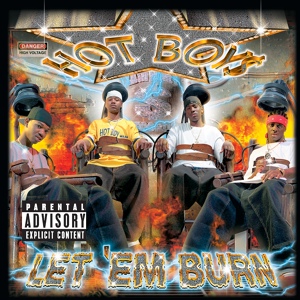 Обложка для Hot Boys - Let 'Em Burn