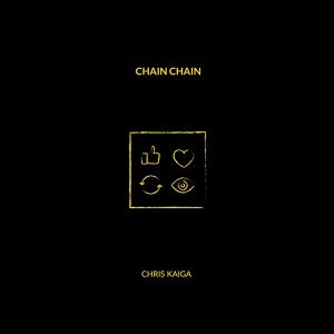 Обложка для Chris Kaiga - Chain Chain