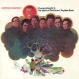 Обложка для Charles Wright & The Watts 103rd Street Rhythm Band - Express Yourself