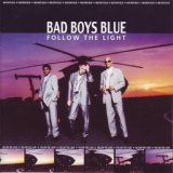 Обложка для Bad Boys Blue - When I Kiss You