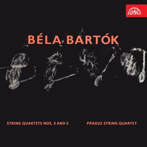 Обложка для Prague String Quartet - String Quartet No. 3 in C-Sharp Minor, Sz. 85