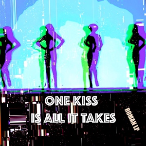 Обложка для Roman LP - One Kiss Is All It Takes