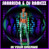 Обложка для DJ Ramezz, Saharida - In Your Dreams