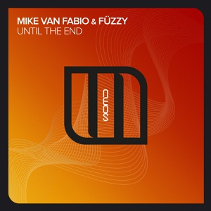 Обложка для Mike van Fabio, Füzzy - Until The End