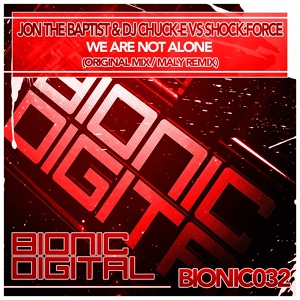 Обложка для Jon The Baptist & DJ Chuck-E vs Shock Force - We Are Not Alone (Maly remix) [Short Cut]