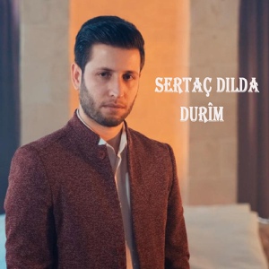 Обложка для Sertaç Dılda - Durîm