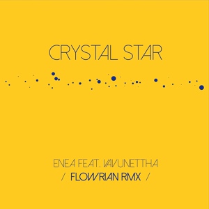 Обложка для Enea, Vavunettha, Flowrian - Crystal Star