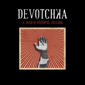 Обложка для Devotchka - The Clockwise Witness