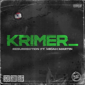 Обложка для Krimer - Resurrection (feat. Micah Martin)