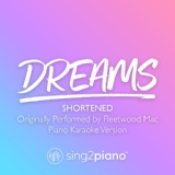 Обложка для Sing2Piano - Dreams (Shortened) [Originally Performed by Fleetwood Mac]