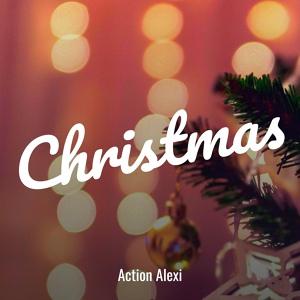 Обложка для Action Alexi - Christmas