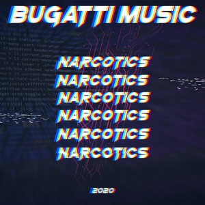 Обложка для Bugatti Music - Narcotics