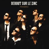 Обложка для Debout sur le Zinc - Dans la nuit avancée