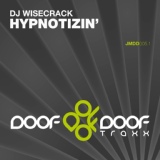 Обложка для DJ Wisecrack - Hypnotizin (Dr. Willis Remix)