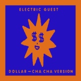 Обложка для Electric Guest - Dollar