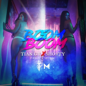 Обложка для Tian GY feat. Shorty - Boom Boom