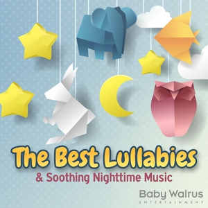 Обложка для Baby Walrus Lullabies, Baby Lullabies & Relaxing Music By Zouzounia Tv - Rock-A-Bye Baby