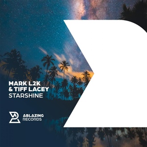 Обложка для Mark L2K & Tiff Lacey - Starshine (Extended Mix)