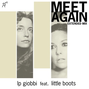 Обложка для LP Giobbi feat. Little Boots - Meet Again (Extended Mix)