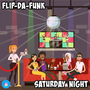 Обложка для FLIP-DA-FUNK - Saturday Night