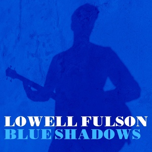 Обложка для Lowell Fulson - Good Woman Blues