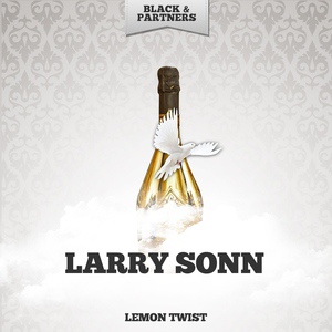 Обложка для Larry Sonn - Lemon Twist