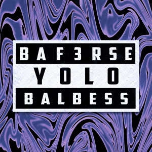 Обложка для Balbess, baf3rse - Yolo