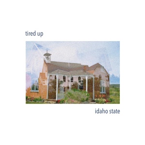 Обложка для tired up - Idaho State, Pt. 1