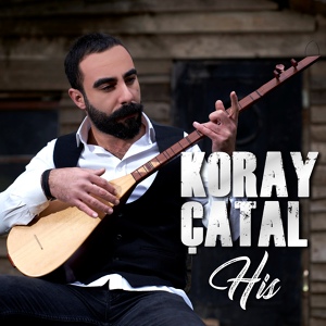 Обложка для Koray Çatal feat. Türkü - Anlarsın