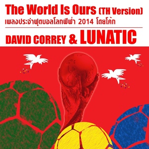 Обложка для David Correy - The World is Ours (Гимн чемпио