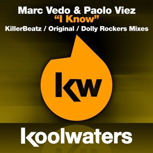 Обложка для Marc Vedo, Paolo Viez - I Know (Dolly Rockers Remix)