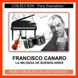 Обложка для Francisco Canaro - No hay tierra como la mia!