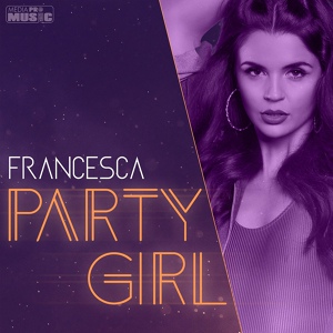 Обложка для Francesca - Party Girl