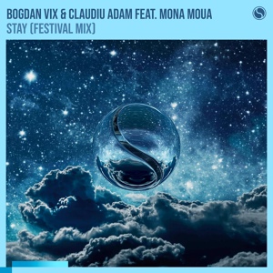 Обложка для Bogdan Vix, Claudiu Adam feat. Mona Moua - Stay