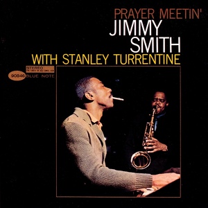 Обложка для Jimmy Smith & Stanley Turrentine - I Almost Lost My Mind