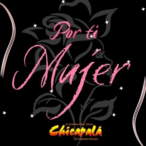 Обложка для Grupo Chicapalá - Por Ti Mujer