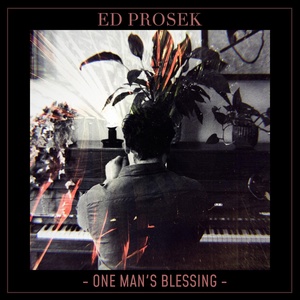 Обложка для Ed Prosek - One Man's Blessing