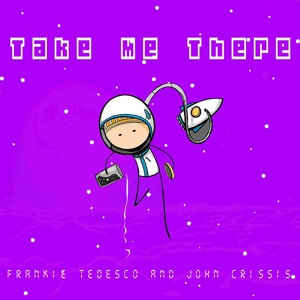 Обложка для Frankie Tedesco - Take Me There
