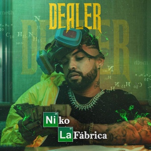 Обложка для Niko La Fábrica - Dealer