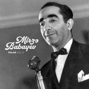 Обложка для Mirzə Babayev - Çay Süzün