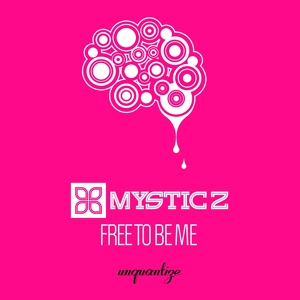 Обложка для Mystic 2 - Free To Be Me