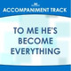 Обложка для Mansion Accompaniment Tracks - To Me He&#39;s Become Everything (Low Key F-G-Ab With Bgvs)
