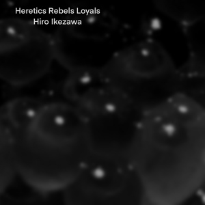 Обложка для Hiro Ikezawa - Loyals